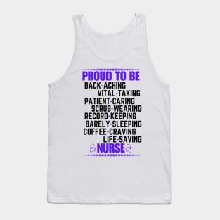 Nursing Lifestyle Humorous Proud to Be a Nurse Saying - Nursing Challenges Funny Appreciation Gift Idea Tank Top